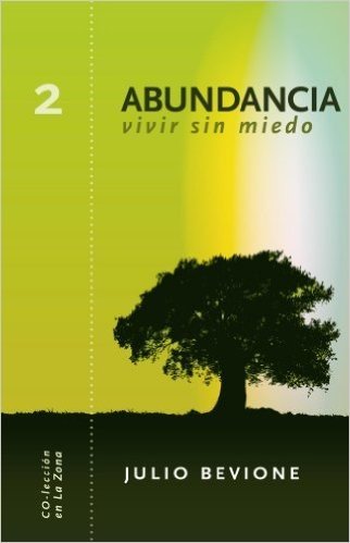 Abundancia.vivir sin miedo (En La Zona nº 2) (Spanish Edition)