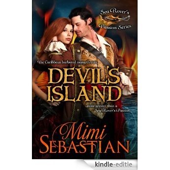 Devil's Island (Sea Rover's Passion Book 1) (English Edition) [Kindle-editie]