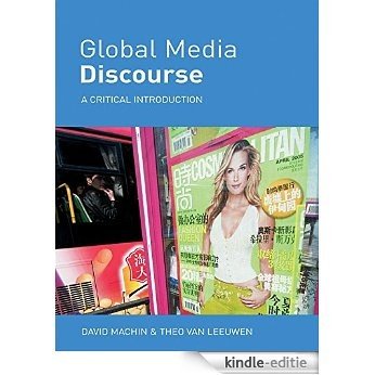 Global Media Discourse: A Critical Introduction [Kindle-editie]