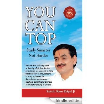 You Can Top: Study Smarter, Not Harder (English Edition) [Kindle-editie]