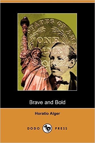 Brave and Bold, the Fortunes of Robert Rushton (Dodo Press)