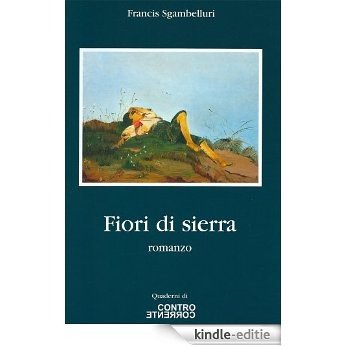 Fiori di sierra (Italian Edition) [Kindle-editie]