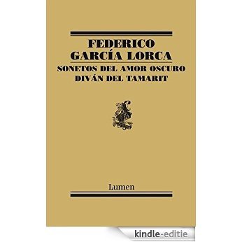 Sonetos del amor oscuro y Diván del Tamarit [Kindle-editie] beoordelingen