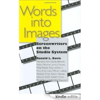 Words into Images: Screenwriters on the Studio System [Kindle-editie]