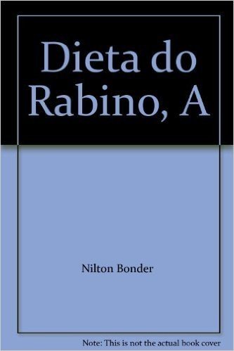 Dieta Do Rabino, A