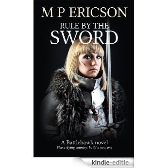 Rule by the Sword (Battlehawk Book 4) (English Edition) [Kindle-editie]