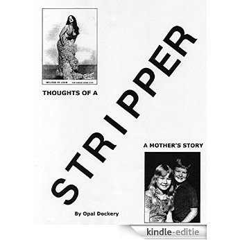 Thoughts of a Stripper: A Mother's Story [Kindle-editie]