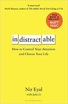 indir Indistractable: How to Control Your Attention and Choose Your Life