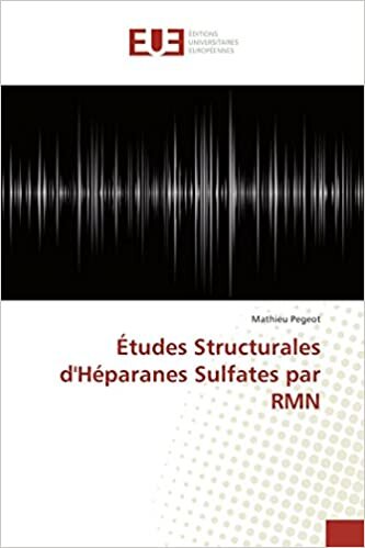 Études Structurales d'Héparanes Sulfates par RMN (Omn.Univ.Europ.)