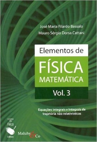 Elementos De Fisica Matematica - Volume 3