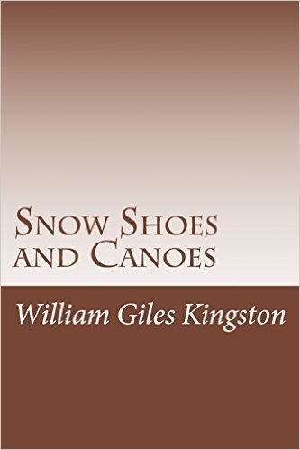 Snow Shoes and Canoes