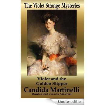 Violet and the Golden Slipper (The Violet Strange Mysteries Book 2) (English Edition) [Kindle-editie] beoordelingen