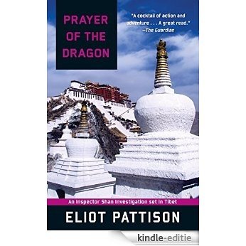 Prayer of the Dragon: An Inspector Shan Investigation set in Tibet (Inspector Shan Tao Yun) [Kindle-editie]