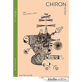Chiron Review - Issue 101, Fall 2015 (English Edition) [Kindle-editie]
