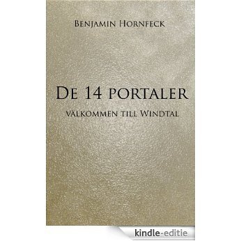 De 14 portaler - välkommen till Windtal (Swedish Edition) [Kindle-editie] beoordelingen