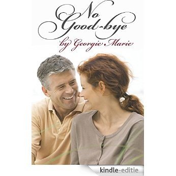 No Good-Bye by Georgie Marie (English Edition) [Kindle-editie]