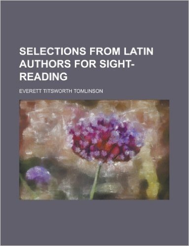 Selections from Latin Authors for Sight-Reading baixar