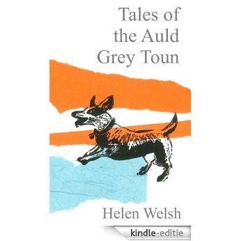 Tales of the Auld Grey Toun (English Edition) [Kindle-editie]