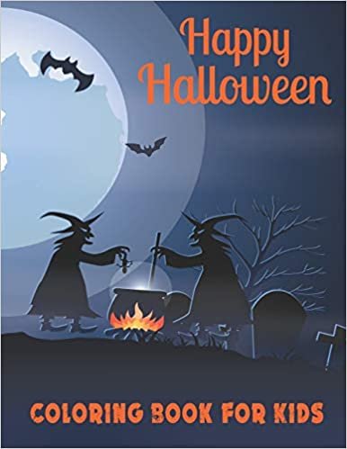 indir Happy Halloween Coloring Book for Kids: A Cute Collection of Spooky Halloween Theme Coloring Sheets Filled with 50 Pages of Grim Reaper, Ghost and Various character with Pumpkin and Bat on cover.