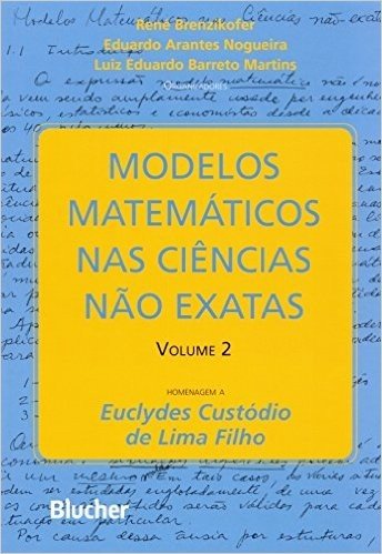 Modelos Matemáticos nas Ciências Não-Exatas - Volume 2