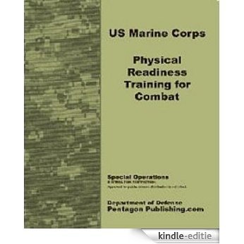 Marine Physical Readiness Training For Combat (English Edition) [Kindle-editie]