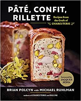 indir Pate, Confit, Rillette: Recipes from the Craft of Charcuterie