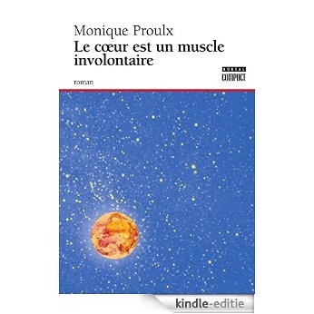 Le Coeur est un muscle involontaire (Boréal Compact) [Kindle-editie] beoordelingen