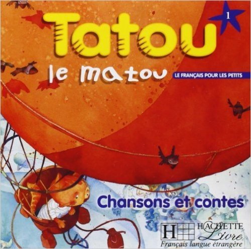Tatou Le Matou: Niveau 1 CD Audio Eleve