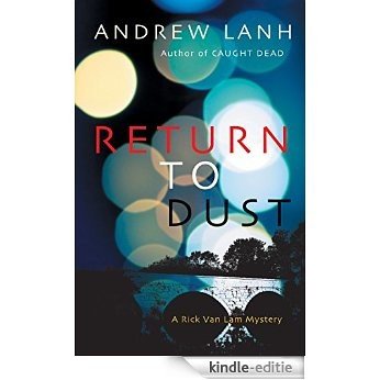 Return to Dust: A Rick Van Lam Mystery (Rick Van Lam Mysteries Book 2) (English Edition) [Kindle-editie]