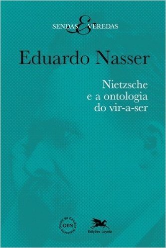 Nietzsche e a Ontologia do Vir a Ser