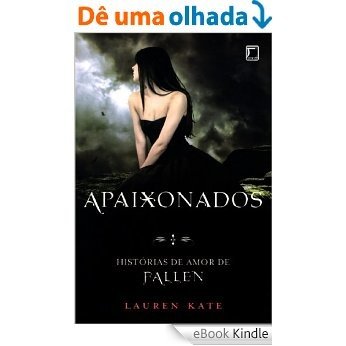 Apaixonados - Fallen - vol. 3,5: Histórias de amor de Fallen [eBook Kindle]