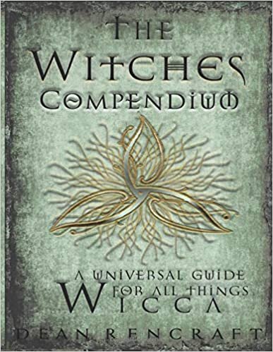 The Witches Compendium: An Illustrated Guide to All Things Wicca