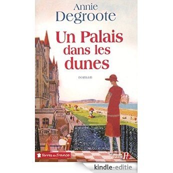 Un palais dans les dunes (Terres de France) [Kindle-editie] beoordelingen