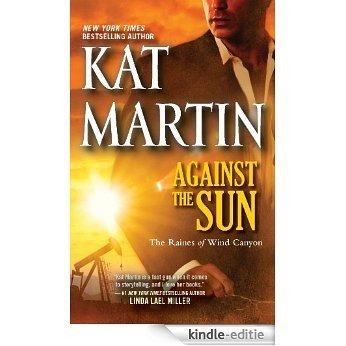 Against the Sun (The Raines of Wind Canyon) [Kindle-editie] beoordelingen