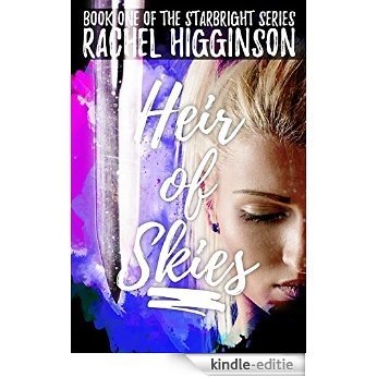 Heir of Skies (The Starbright Series Book 1) (English Edition) [Kindle-editie]
