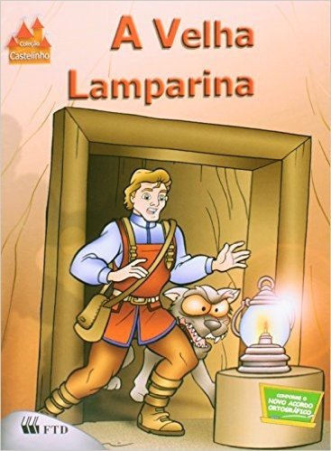 A Velha Lamparina - Coleção Castelinho