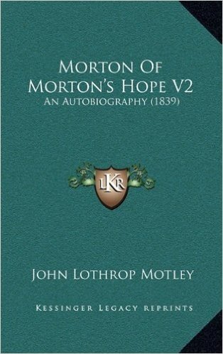 Morton of Morton's Hope V2: An Autobiography (1839)