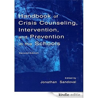 Handbook of Crisis Counseling, intervention, and Prevention in the Schools (Consultation and Intervention Series in School Psychology) [Kindle-editie] beoordelingen