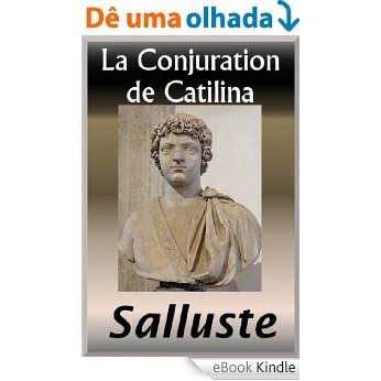 La Conjuration de Catilina (French Edition) [eBook Kindle]