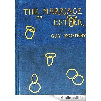 THE MARRIAGE OF ESTHER (English Edition) [Kindle-editie]