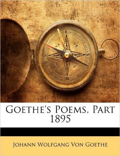 Goethe's Poems, Part 1895