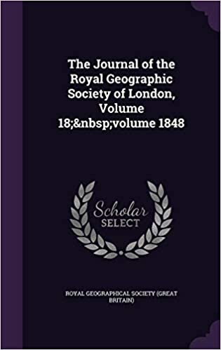 indir The Journal of the Royal Geographic Society of London, Volume 18; volume 1848
