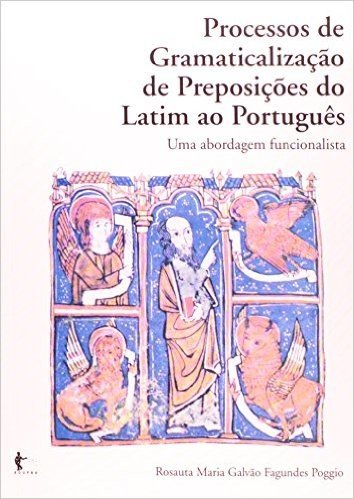 Processos De Gramaticalização De Preposições Do Latim Ao Português