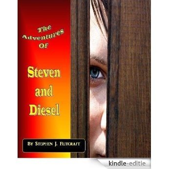 The Adventures of Steven and Diesel (English Edition) [Kindle-editie]