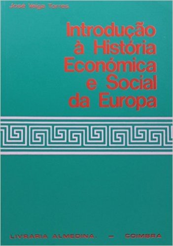 Introducao A Historia Economica E Social Da Europa