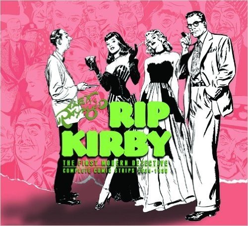 Rip Kirby, Volume 4: The First Modern Detective Complete Comic Strips 1954-1956