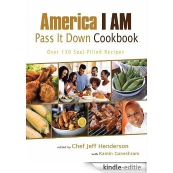 America I AM Pass It Down Cookbook [Kindle-editie]