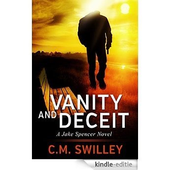 Vanity and Deceit (A Jake Spencer Novel Book 2) (English Edition) [Kindle-editie]