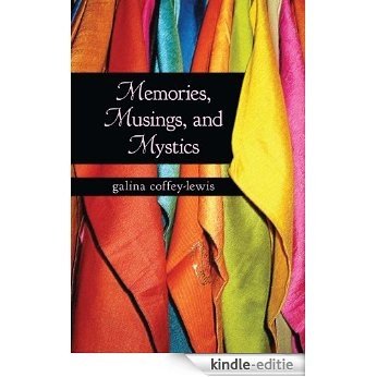Memories, Musings, Mystics (English Edition) [Kindle-editie]