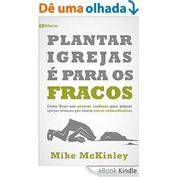 Plantar Igreja é para Fracos (English Edition) [eBook Kindle]